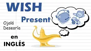 WISH explicado en Espa&ntilde;ol