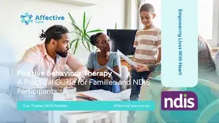 Positive Behaviour Therapy: A Practical Guide for Families and NDIS Participants
