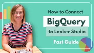 How to Connect BigQuery to Looker Studio &ndash; Fast Guide | Looker Studio by Gaille Reports