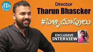 #Pellichoopulu || Director Tharun Bhascker Exclusive Interview || Talking Movies with iDream #193