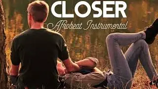 Closer _ Afrobeat Type Music _ 2026_ Instrumental Type Beat 