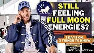 Are Full Moon Energies are Still Affecting You? 3 Things You NEED to Know! [Leo Full Moon Feb 2026]