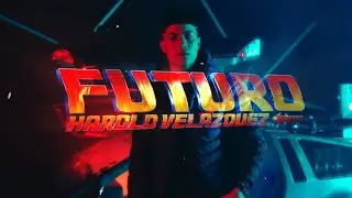 Harold Velazquez - Futuro (Video Oficial)