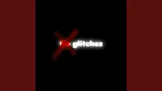 No Glitches