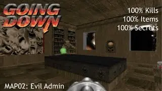 Going Down - MAP02: Evil Admin (All Secrets, Kills, and Items)