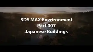 3ds max environment - Part007 - Japanese buildings