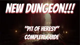 PIT OF HERESY GUIDE l NEW DUNGEON