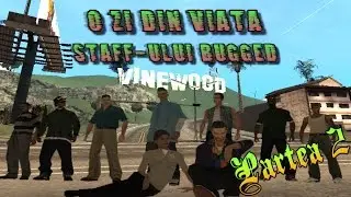 [Parodie SA:MP] O zi din viața Staff-ului BUGGED (Partea 2)