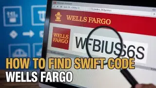 How to Find SWIFT Code Wells Fargo - SWIFT