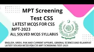MOST IMPORTANT MCQS FOR CSS (MPT) SCREENING TEST. CSS AND PMS COMPULSORY PAPERS MCQS PART CSS-2023