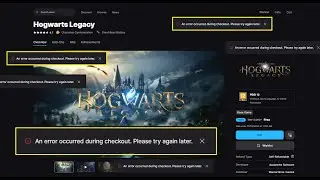 Произошла ошибка при оформлении заказа. Пожалуйста, попробуйте позже. Epic Games Hogwarts Legacy ...