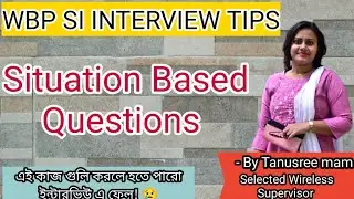 WBP SI Interview last minute tips |  Situation Based Question 3 | #wbp #wbpsi #kpconstable