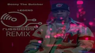 Benny The Butcher- Legend-russ8889 remix