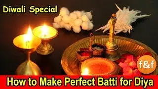 दिये की बाती 4 तरीके से बनायें  | How to make Batti for Diya | Diwali Special | Cotton Wicks |