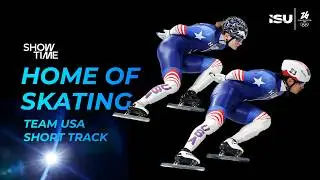 Team USA Short Track | Home of Skating | #ISUShowtime