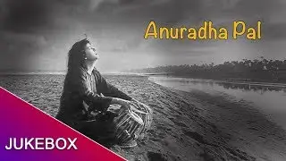 Best of Anuradha Pal | Jukebox 2019 | Artist Aloud