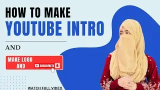 How To Make a YouTube Intro (FREE & Easy) | YouTube Intro Tutorial | how to make youtube intro video
