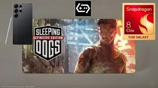 Galaxy S25 Ultra Sleeping Dogs Snapdragon 8 Elite Gameplay