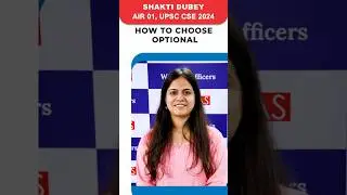 Shakti Dubey | AIR 1 | How to choose Optional Subject? #civilserviceexam