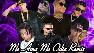 Me Ama Me Odia Remix OG Arcángel, Ozuna, Brytiago Cosculluela ft Lary Over, Almigthy, Kevin Roldan 