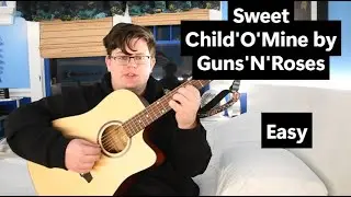 How to Play Sweet Child'O'Mine by Guns'N'Roses
