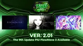 [PUMP IT UP FLOWMOVE 3] [9#] Update Trailer [V2.01]