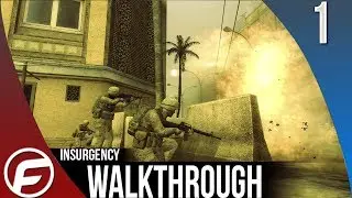 Insurgency Walkthrough First Impression Gameplay Playthrough Let's Play