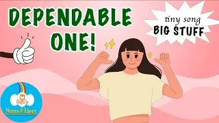 Dependable One! - Tiny song, BIG STUFF! #kidsvideo #educational #kidsvideo #NotesnLines #bhfyp