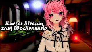 Hoch die Hände Wochenende! Kurzer Samstags Stream.