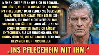 „Ins Pflegeheim mit ihm!“ – Doch sie hatten nicht erwartet, was ich still vorbereitete.