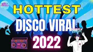 1 Hour Disco Viral Music 2022 Playlist - Hottest Disco Remix Nonstop - Dance Music Mix