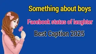 😜Laughter Status about Boys:||Some Funny Things About Boys Facebook Caption🧔&zwj;♂️ English Status 