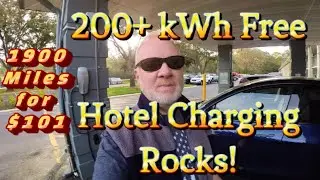 Over 200 kWh Free - Hotel EV Charging Rocks - Road Trip Update
