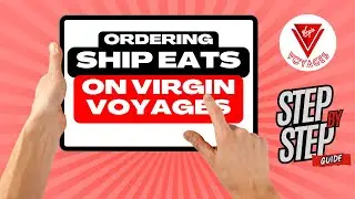 How to order Ship Eats on Virgin Voyages Cruise Ships