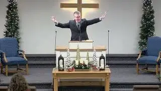 &ldquo;The Meaning of Christ to the Church&rdquo; - Pastor Joel Royalty - Sunday Morning Service - 12/28/25