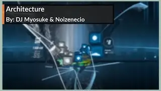 Beat Saber ~ DJ Myosuke & Noizenecio - Architecture [Mapped by Muffn] |Oculus Quest 2|