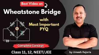 Wheatstone Bridge | Most Important Previous year Question | Current Electricity | 12 Physics #cbse