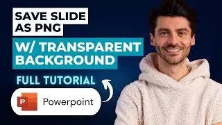 How to Save Slide as PNG with Transparent Background in Powerpoint [2026 Guide]