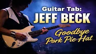 Guitar Tab: Jeff Beck - Goodbye Pork Pie Hat