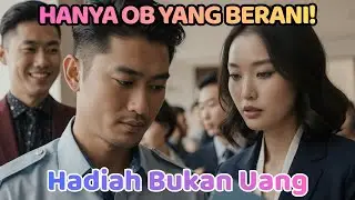 HANYA OB YANG BERANI! Tantangan CEO Hadiahnya BUKAN UANG, Bikin Seluruh Kantor SYOK!!.