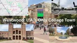 Westwood: L.A.'s College Town