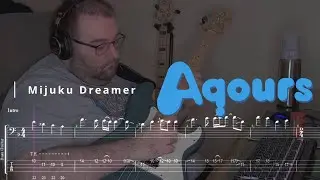 Aqours - Mijuku Dreamer | Bass Cover & Play-Along TAB