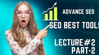 SEO Tools List || SEO Tools Name || Lecture#2 #searchengineoptimization #seo #creativeideas #seotool