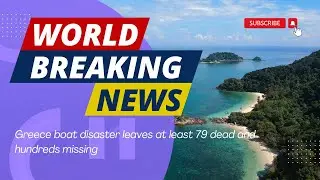 Greece boat disaster leaves at least 79 dead and hundreds missing