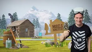 Your own farm in VR! Morels: Homestead