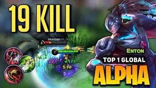 NEW KING! Alpha Best Build 2023 [ Alpha Top 1 Global Gameplay ] By Enton - Mobile Legends