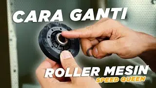 CARA GANTI ROLLER MESIN SPEED QUEEN DENGAN BENAR! BISA DILAKUKAN SENDIRI DI RUMAH DENGAN MUDAH!!!