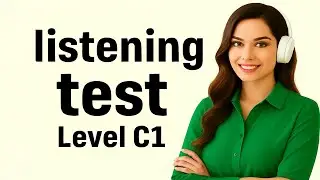 C1 Advanced Listening Test | Cambridge English Advanced Test (CAE) | Listening Time