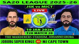 MI Cape Town vs Joburg Super Kings | MICT v JSK Live | 20th Match of SA20 2025-26 | JSK vs MICT Live