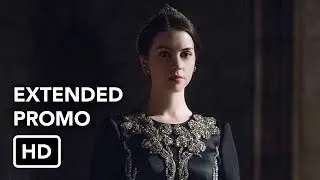 Reign 2x21 Extended Promo 